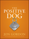 The Positive Dog (eBook): A Story About the Power of Positivity